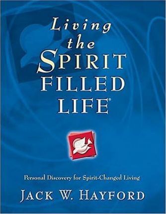 Living the Spirit Filled Life PB - Jack W Hayford